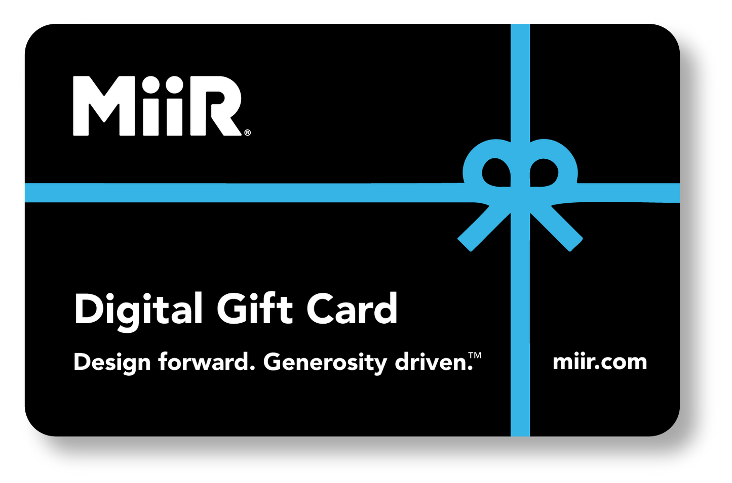 miir-digital-gift-card-y2 MiiR_DigitalGiftCard.png